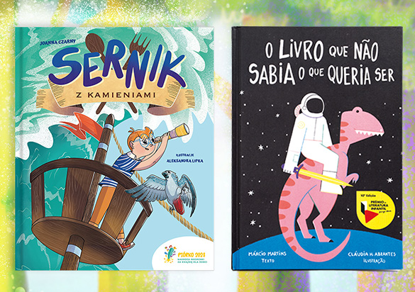 Two Book covers on a colourful background. The books have the following titles: "Sernik, Z kamieniami" and "O livro que não sabia o que queria ser" (photo)